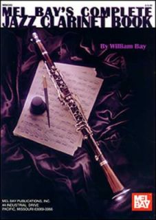 Complete Jazz Clarinet Book by William Bay 1995, Paperback