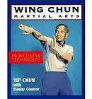 Wing Chun Martial Arts Principles & Techniques by Yip Chun NEW