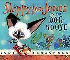 Skippyjon Jones in the Dog House by Judy Schachner Adorable PAPERBACK 