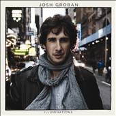 Illuminations by Josh Groban (CD, Nov 2010, 143/Reprise)