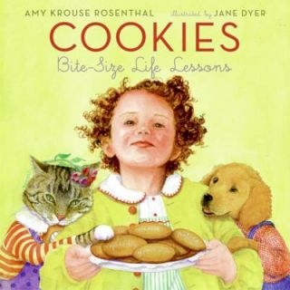 Cookies Bite Size Life Lessons by Amy Krouse Rosenthal 2006, Hardcover 