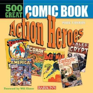   Great Comicbook Action Heroes by Mike Conroy 2003, Paperback