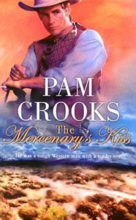 The Mercenarys Kiss No. 718 by Pam Crooks 2004, Paperback