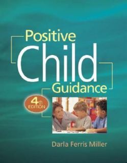 Positive Child Guidance by Darla Ferris Miller 2003, Paperback