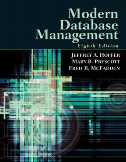 Modern Database Management by Fred R. McFadden, Jeffrey A. Hoffer and 