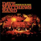 Weekend on the Rocks CD DVD by Dave Matthews CD, Nov 2005, 3 Discs 