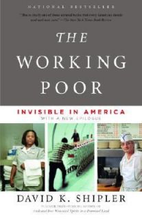   Poor Invisible in America by David K. Shipler 2005, Paperback