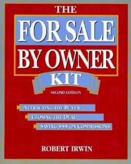 The for Sale by Owner Kit Attracting the Buyer, Closing the Deal 
