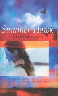 Summer Hawk by Deborah Savage 2001, Paperback