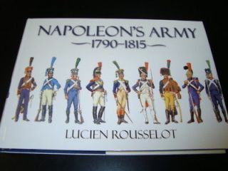 French Napoleonic Army Uniforms 1790 1815 Ref Book