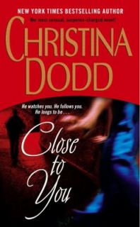 Close to You by Christina Dodd 2005, Paperback