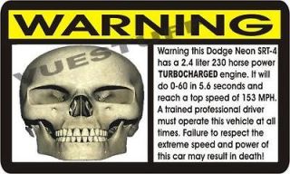 DODGE NEON SRT4 TURBO SPEED WARNING DECAL 04 05 06 NEW