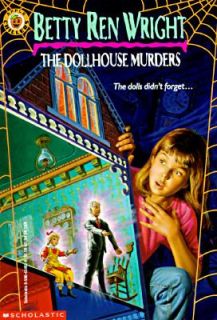 The Dollhouse Murders by Betty Ren Wright 1985, Paperback