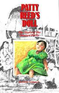 Patty Reeds Doll The Story of the Donner Party by Rachel K. Laurgaard 