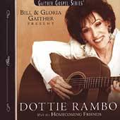 Dottie Rambo with the Homecoming Friends by Dottie Rambo CD, Apr 2004 