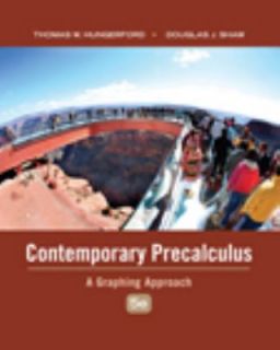 Contemporary Precalculus A Graphing Approach by Douglas J. Shaw 
