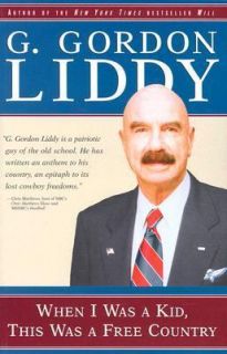   Kid, This Was a Free Country by G. Gordon Liddy 2003, Paperback