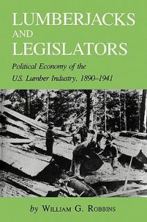 Lumberjacks and Legislators Political Economy of the U. S. Lumber 