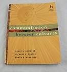 Communication Between Cultures by Porter, Samovar and McDaniel 2006 