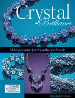   with Crystal Beads by Anna Elizabeth Draeger 2010, Paperback