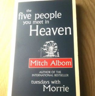 The Five People You Meet in Heaven by Mitch Albom (2005, Paperback) UK