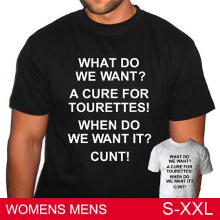 CURE FOR TOURETTES SLOGAN RUDE OFFENSIVE T SHIRT NEW ALL SIZES