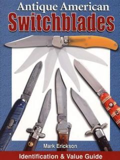   American Switchblades by Mark B. Erickson 2004, Paperback