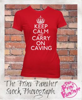 KEEP CALM AND CARRY ON CAVING LADIES CAVER EXTREME SPORT T SHIRT KC13