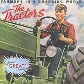 Farmers in a Changing World by Tractors The CD, Feb 2003, Audium 