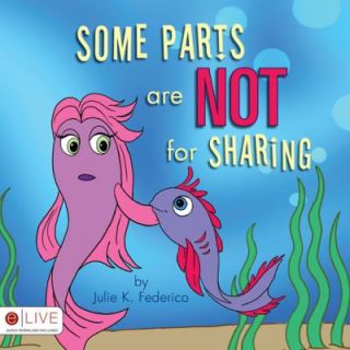   Parts are not for Sharing by Julie K. Federico 2009, Paperback