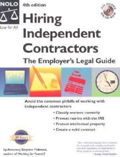 Hiring Independent Contractors The Employers Legal Guide by Stephen 