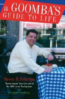 Goombas Guide to Life by Charles Fleming and Steven R. Schirripa 
