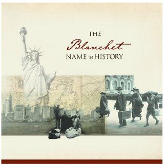 Start reading The Blanchet Name in History  