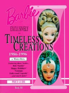 Barbie Doll Exclusively for Timeless Creations by Margo Rana 1997, Paperback