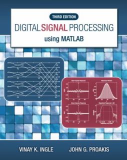 Digital Signal Processing with Matlab by John G. Proakis and Vinay K. Ingle 2011, Paperback