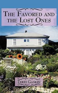 The Favored and the Lost Ones by Terri Gaskin 2010, Paperback