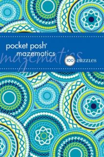   Pocket Posh Mazematics 100 Puzzles by The Puzzle 