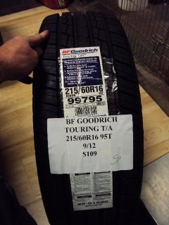 BF GOODRICH TOURING T/A 215/60R16 95T BRAND NEW TIRE!!!