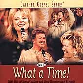 What a Time by Gloria Gaither CD, Feb 2001, Spring House