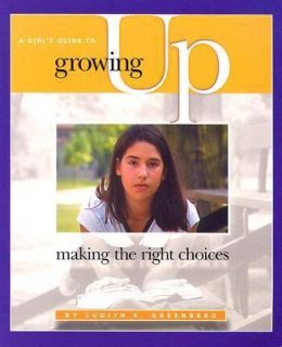   Making the Right Choices by Judith E. Greenberg 2001, Paperback