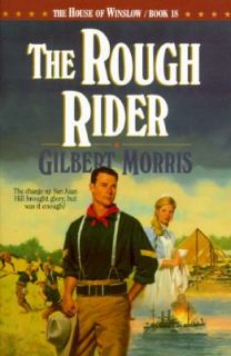 The Rough Rider Vol. 18 by Gilbert Morris 1995, Paperback