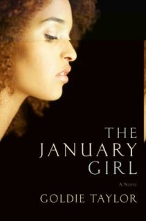 The January Girl by Goldie Taylor 2008, Paperback
