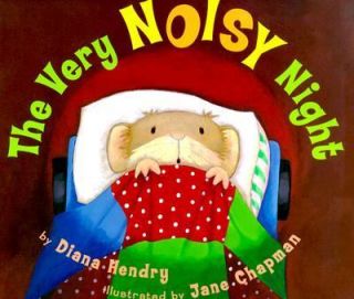 The Very Noisy Night by Diana Hendry 1999, Hardcover