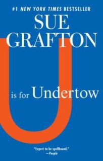 Is for Undertow by Sue Grafton 2012, Paperback