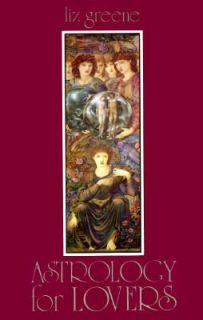 Astrology for Lovers by Liz Greene 1989, Paperback