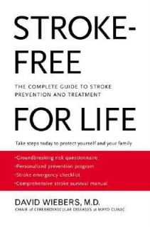  Free for Life The Complete Guide to Stroke Prevention and Treatment 