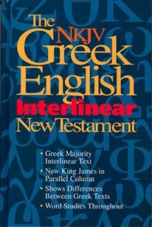 The NKJV Greek English Interlinear New Testament 1993, Hardcover 