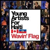 Young Artists For Haiti Wavin Flag Single CD, May 2010, Universal 