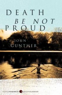 Death Be Not Proud by John J. Gunther 2007, Paperback