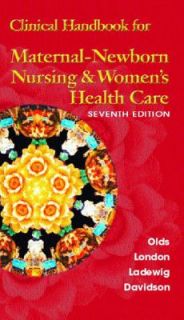 Clinical Handbook for Maternal Newborn Nursing and Womens Health Care 